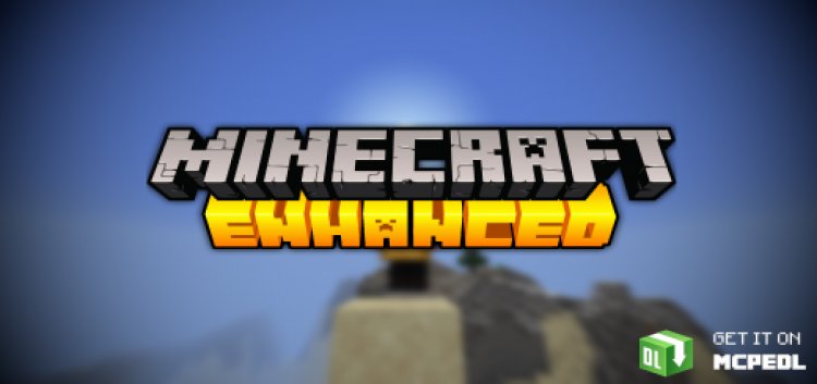 Minecraft Enhanced Release (1.17 and Birthday Update)