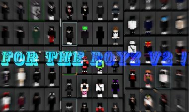 FOR THE BOYZ SKIN PACK !