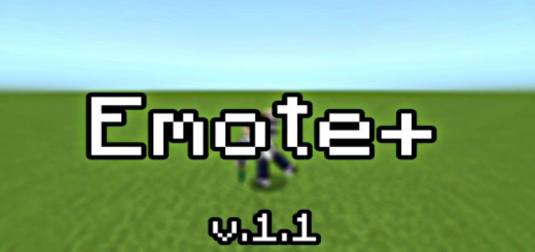 MCPE Emote+ Addon v1.1 Update! (1.17.x)
